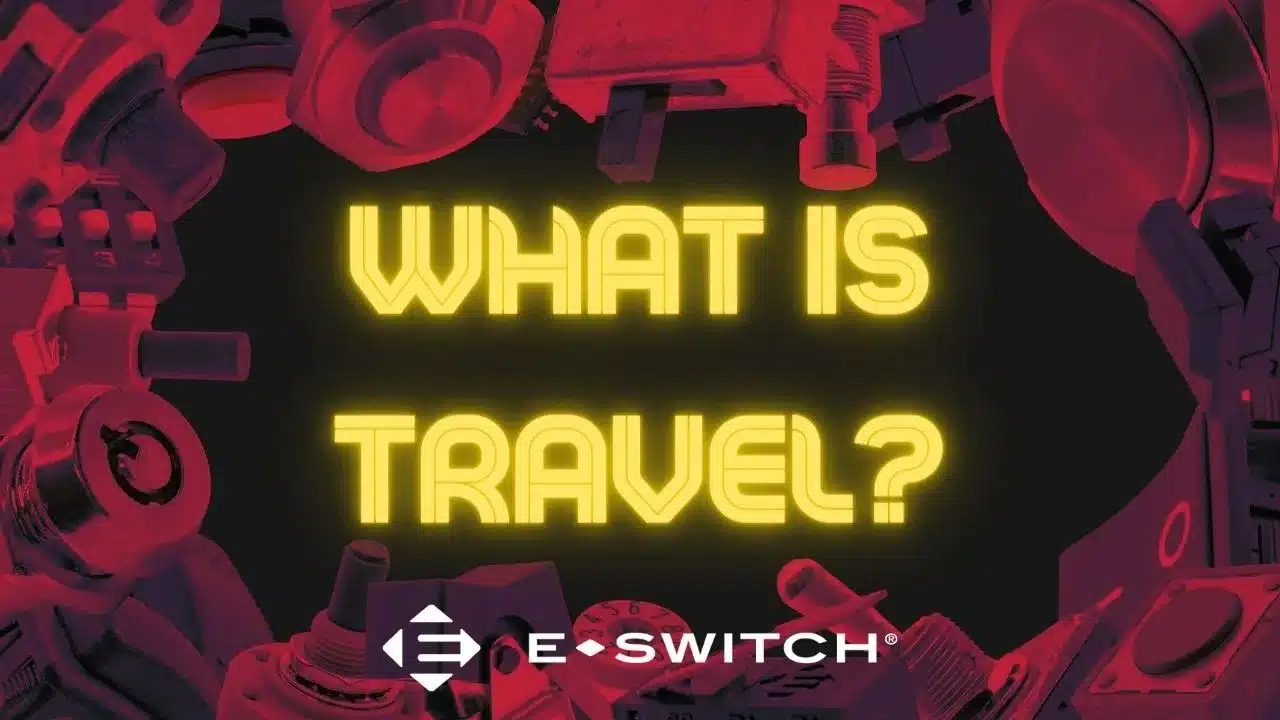What Is Travel? Switch pretravel, overtravel and differential travel