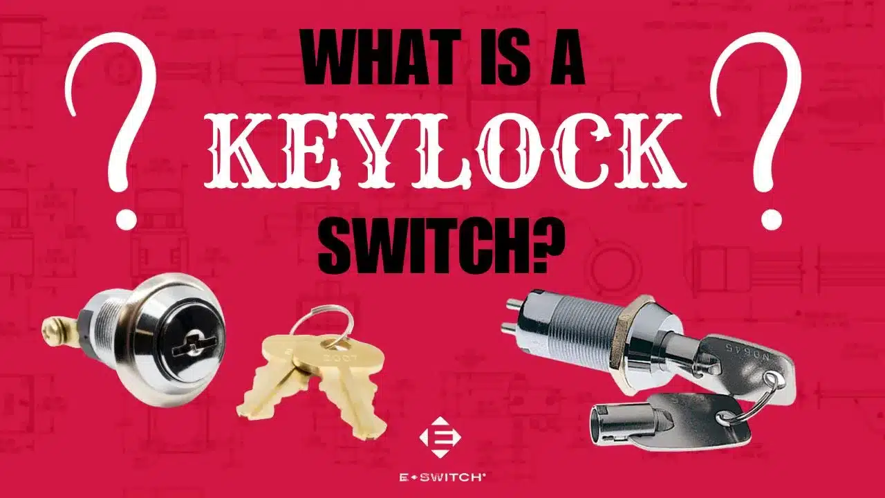What Is A Keylock Switch Used For