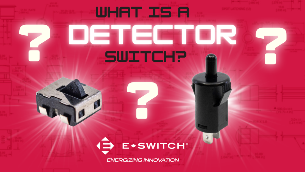 What Are Detector Switches and What Are Their Uses? Featured Image