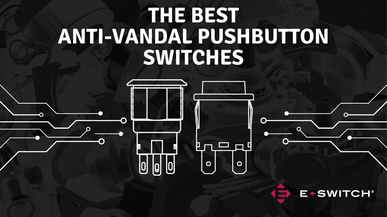 Best switches pushbutton anti-vandal 2024