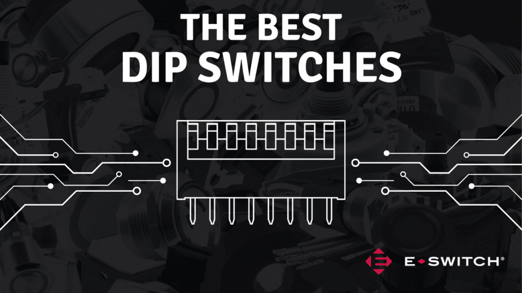 The 7 Best DIP Switches for 2024 Featured Image