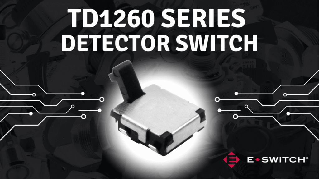 Introducing the TD1260 Series Detector Switch Featured Image
