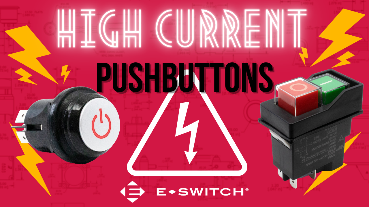 High Current Pushbutton Switches